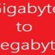 Gigabit to Megabyte: Understanding the Conversion Like a Pro 132 Gigabit to Megabyte