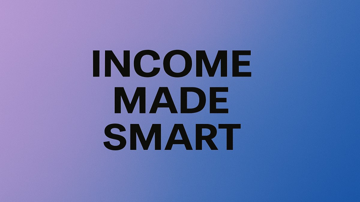 Income Made Smart: How to Turn Your Money into a Tool for Freedom 41 Income Made Smart