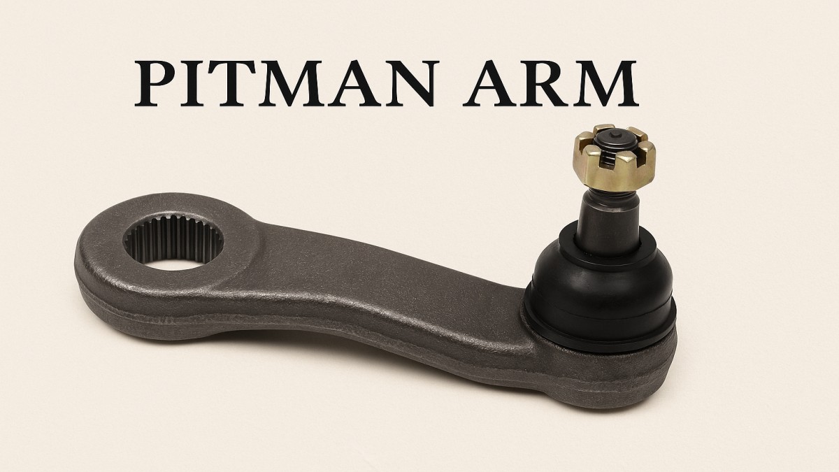 Understanding the Pitman Arm: Function, Importance & Maintenance 41 Pitman Arm