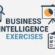 Business Intelligence Exercises: Practical Ways to Strengthen BI Skills 56 Business Intelligence Exercises