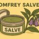 Comfrey Salve: Nature’s Healing Balm Explained 52 Comfrey Salve