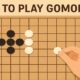 How to Play Gomoku