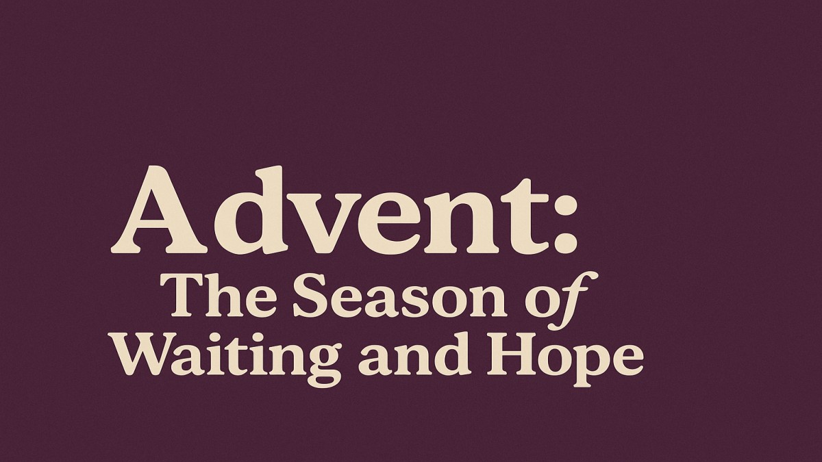 Advent: The Season of Waiting and Hope 41 Advent: The Season of Waiting and Hope