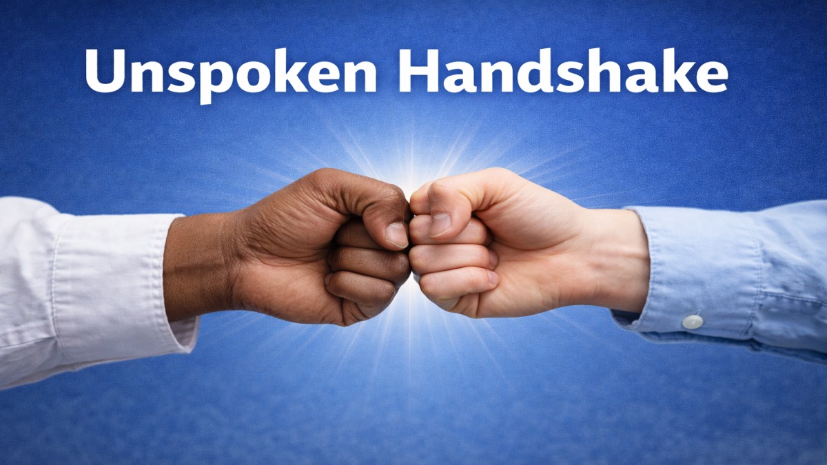 Unspoken Handshake