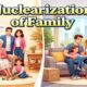 Nuclearization of Family