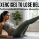 Best Exercises to Lose Belly Fat