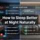 How to Sleep Better at Night Naturally (Honestly, It’s Not as Complicated as You Think) 45 How to Sleep Better at Night Naturally