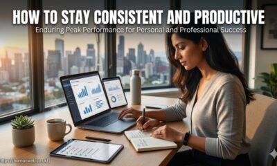 How to Stay Consistent and Productive