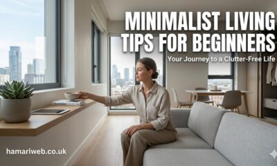 Minimalist Living Tips for Beginners