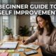 Beginner Guide to Self Improvement