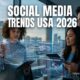 Social Media Trends USA 2026