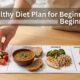 Healthy Diet Plan for Beginners (2026 Simple Guide That Actually Works) 50 Healthy Diet Plan for Beginners