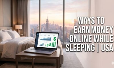 Ways to Earn Money Online While Sleeping USA