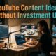 YouTube Content Ideas Without Investment USA