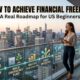 How to Achieve Financial Freedom USA Beginners