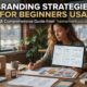 Branding Strategies for Beginners USA