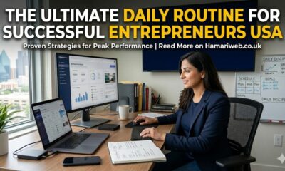 Daily Routine for Successful Entrepreneurs USA