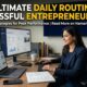 Daily Routine for Successful Entrepreneurs USA
