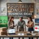 Profitable Online Business Ideas