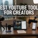 Best YouTube Tools for Creators in 2026 50 Best YouTube Tools for Creators