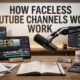 How Faceless YouTube Channels Work